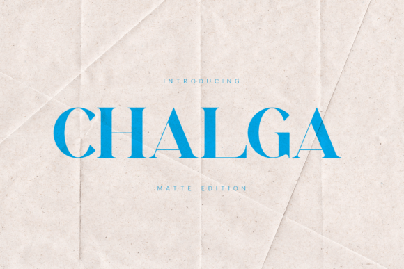 Chalga: A High-Fashion Serif Font for Makers