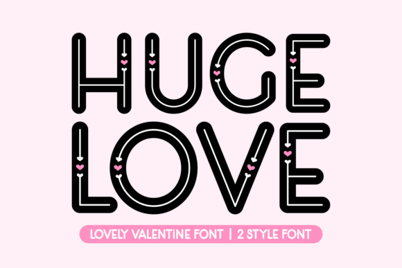 Huge Love: A Versatile Display Font for Campaigns