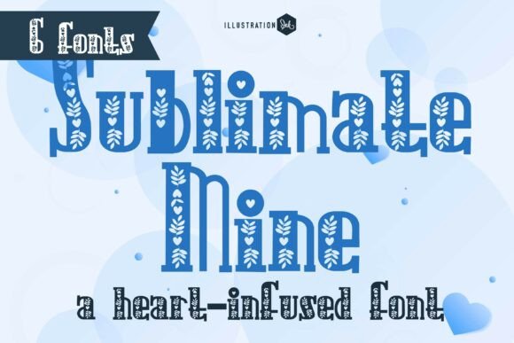 Sublimate Mine: A Heart-Infused Decorative Typeface Review